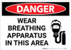 Danger: Wear Breathing Apparatus in This Area - Wall Sign Danger: Wear Breathing Apparatus in This Area - Wall Sign