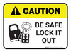 Caution: Be Safe Lock It Out Rectangular - Floor Sign