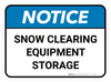 Notice: Snow Clearing Equipment Storage Rectangular - Floor Sign