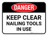 Danger: Keep Clear Nailing Tool In Use Rectangular - Floor Sign