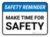 Safety Reminder: Make Time For Safety Rectangular - Floor Sign