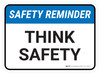 Safety Reminder: Think Safety Rectangular - Floor Sign Safety Reminder: Think Safety Rectangular - Floor Sign