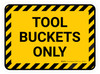 Tool Buckets Only Rectangular - Floor Sign