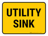 Utility Sink Rectangular - Floor Sign Utility Sink Rectangular - Floor Sign