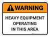 Warning: Heavy Equipment Operating In This Area Rectangular - Floor Sign Warning: Heavy Equipment Operating In This Area Rectangular - Floor Sign
