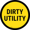 Dirty Utility Circular - Floor Sign Dirty Utility Circular - Floor Sign