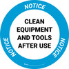 Notice: Clean Equipment And Tools After Use Circular - Floor Sign