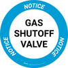 Notice: Gas Shutoff Valve Circular - Floor Sign Notice: Gas Shutoff Valve Circular - Floor Sign