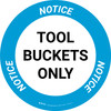 Notice: Tool Buckets Only Circular - Floor Sign