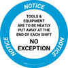Notice: Tools And Equipment Are To Be Neatly Put Circular - Floor Sign