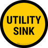 Utility Sink Circular - Floor Sign Utility Sink Circular - Floor Sign