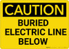 Caution: Buried Electric Line Below - Wall Sign