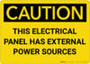 Caution: Electrical Panel Has External Power Sources - Wall Sign Caution: Electrical Panel Has External Power Sources - Wall Sign