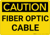 Caution: Electrical Fiber Optic Cable - Wall Sign