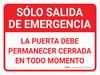 Solo Salida de Emergencia La Puerta Debe Permanecer Cerrada en todo Momento Horizontal - Wall Sign Solo Salida de Emergencia La Puerta Debe Permanecer Cerrada en todo Momento Horizontal - Wall Sign