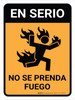 En Serio, En Llamas - Wall Sign