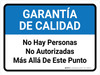 Garantía de Calidad - No hay Personas no Autorizadas más Allá de este Punto Horizontal - Wall Sign Garantía de Calidad - No hay Personas no Autorizadas más Allá de este Punto Horizontal - Wall Sign