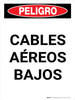 Peligro - Cables Aéreos Bajos Vertical - Wall Sign