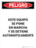 Peligro - Este Equipo se Pone en Marcha y se Detiene Automáticamente Vertical - Wall Sign