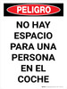 Peligro - No hay Espacio para una Persona en el Coche Vertical - Wall Sign
