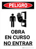 Peligro - Obra en Curso No Entrar Vertical - Wall Sign