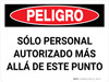 Peligro - Sólo Personal Autorizado Más Allá de Este Punto Horizontal - Wall Sign Peligro - Sólo Personal Autorizado Más Allá de Este Punto Horizontal - Wall Sign