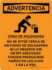Advertencia - Área de Soldadura No se Coloque Cerca del Fuego use EPI Vertical - Wall Sign