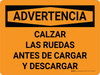 Advertencia - Calzar las Ruedas al Cargar y Descargar Horizontal - Wall Sign