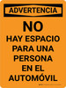 Advertencia - No hay Espacio para una Persona en el Automóvil Vertical - Wall Sign