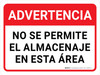 Advertencia - No se Permite el Almacenaje en esta Zona - Wall Sign