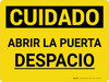 Cuidado - Abrir la Puerta Despacio Wall Sign Cuidado - Abrir la Puerta Despacio Wall Sign