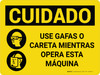 Cuidado - EPI Llevar Gafas O Caretas Mientras Opera Esta Máquina Horizontal con Icono - Wall Sign
