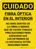 Cuidado - Fibra Óptica en el Interior No Mirar si no se Toman Precauciones Vertical - Wall Sign