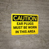 Caution: PPE Ear Plugs Must be Worn in This Area - Wall Sign