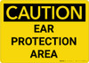 Caution: PPE Ear Protection Area - Wall Sign Caution: PPE Ear Protection Area - Wall Sign