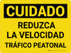 Cuidado - Reduzca la Velocidad del Tráfico Peatonal Horizontal - Wall Sign Cuidado - Reduzca la Velocidad del Tráfico Peatonal Horizontal - Wall Sign