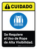 Cuidado - Se Requiere el Uso Ropa de Alta Visibilidad ANSI - Wall Sign