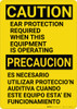 Caution: PPE Ear Protection Required with Equipment Bilingual Spanish - Wall Sign