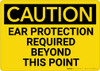 Caution: PPE Ear Protection Required Beyond this Point - Wall Sign Caution: PPE Ear Protection Required Beyond this Point - Wall Sign