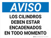 Aviso - Los Cilindros Deben estar Encadenados en Todo Momento Horizontal - Wall Sign