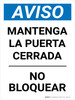 Aviso - Mantenga la Puerta Cerrada, no Bloquear - Wall Sign
