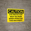 Caution: PPE Eye Protection When Operating Machinery - Wall Sign Caution: PPE Eye Protection When Operating Machinery - Wall Sign
