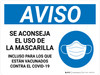 Aviso - Se Aconseja el Uso de Mascarillas Incluso para los que están Vacunados contra el Virus Covid-19 Horizontal - Wall Sign Aviso - Se Aconseja el Uso de Mascarillas Incluso para los que están Vacunados contra el Virus Covid-19 Horizontal - Wall Sign