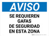 Aviso - Se Requieren Gafas de Seguridad en esta Zona Horizontal - Wall Sign