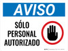 Aviso - Solo Personal Autorizado Icono de Prohibición de Manos Horizontal - Wall Sign Aviso - Solo Personal Autorizado Icono de Prohibición de Manos Horizontal - Wall Sign