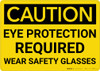 Caution: PPE Eye Protection Required Wear Safety Glasses - Wall Sign Caution: PPE Eye Protection Required Wear Safety Glasses - Wall Sign
