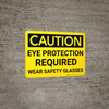Caution: PPE Eye Protection Required Wear Safety Glasses - Wall Sign Caution: PPE Eye Protection Required Wear Safety Glasses - Wall Sign