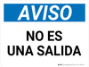 Aviso de Que no es una Salida Horizontal - Wall Sign