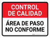 Control de Calidad- Zona de Paso no Conforme Horizontal - Wall Sign