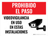Prohibido el Paso - Videovigilancia en Uso en Estas Instalaciones - Wall Sign
